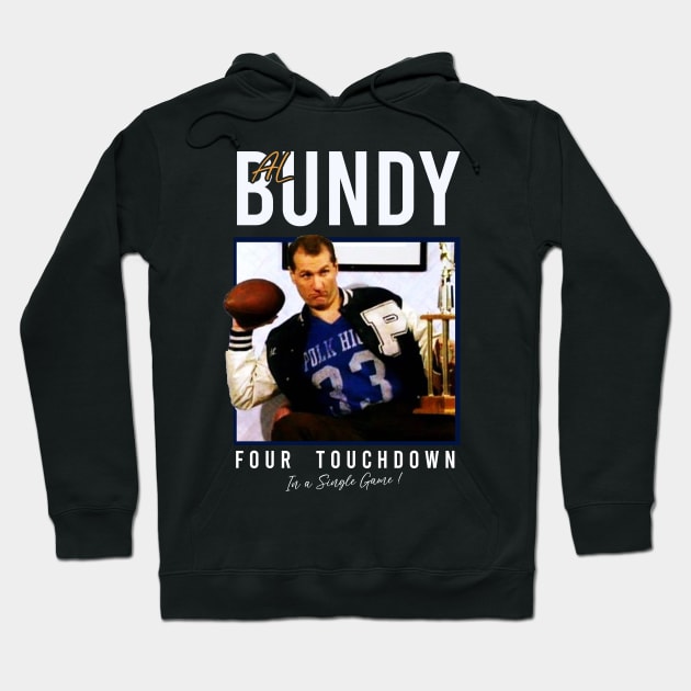 Al Bundy Four Touchdown Hoodie by Suisui Artworks